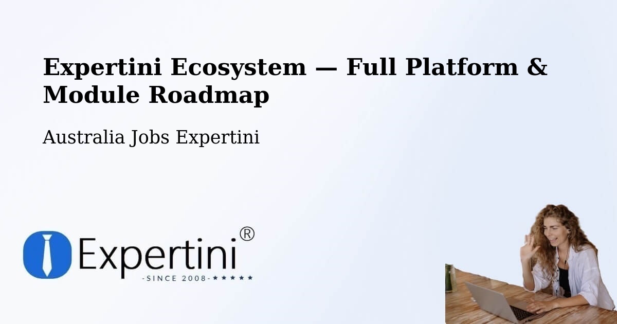 Expertini Ecosystem — Full Platform & Module Roadmap – Pooraka