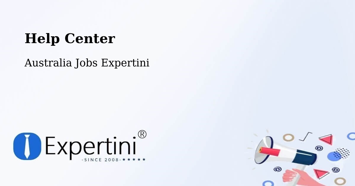 Help Center – Pooraka - Australia Jobs Expertini